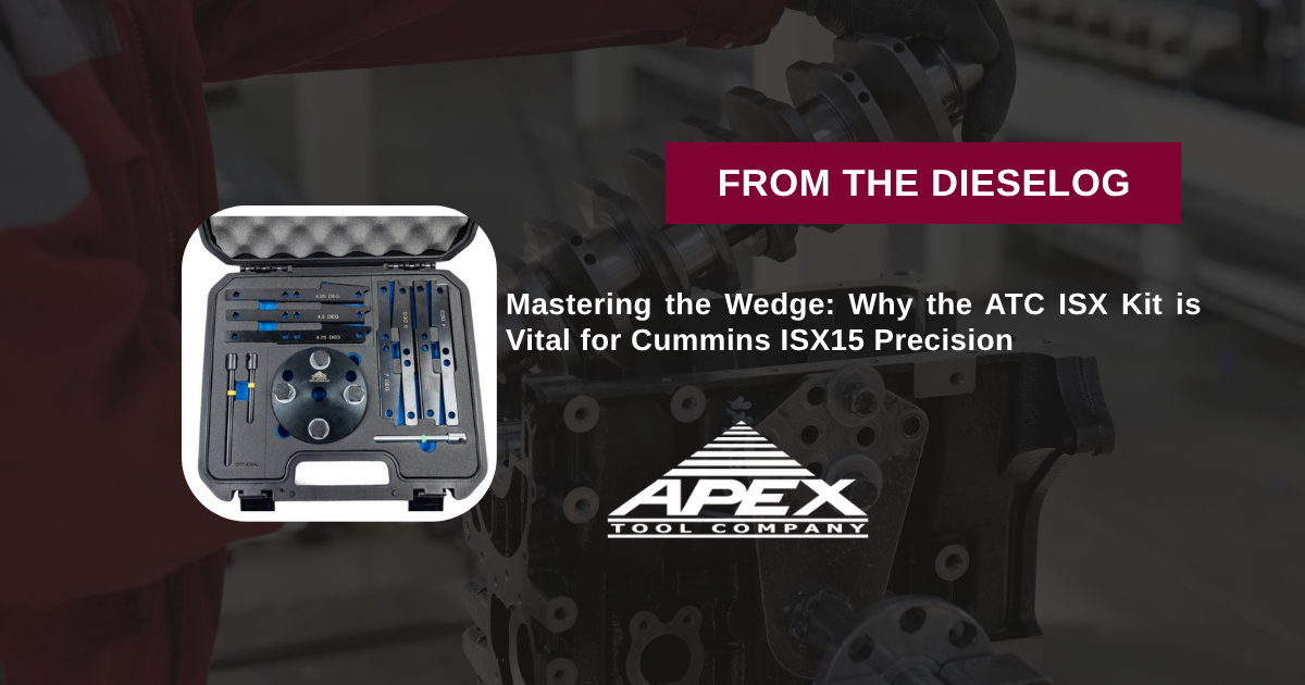 Mastering the Wedge: Why the ATC ISX Kit is Vital for Cummins ISX15 Precision